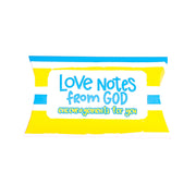Love Notes From God: Encouragements For You