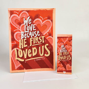 We Love Because He First Loved Us Gift Card + Small Bookmark