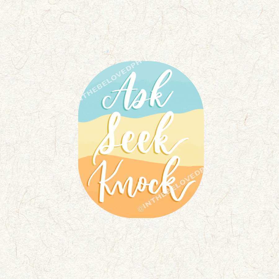 Ask Seek Knock Decal Sticker