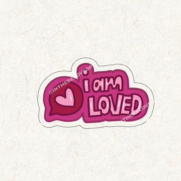 I Am Loved Decal Sticker