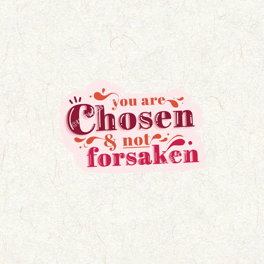 Chosen Not Forsaken Decal Sticker